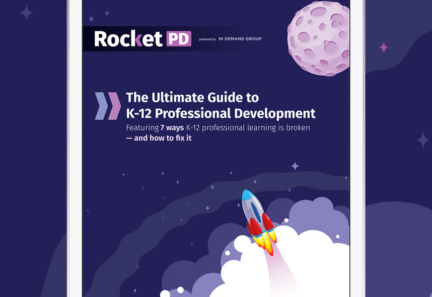ultimate guide to k-12 professional development
